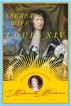 The Secret Wife of Louis XIV